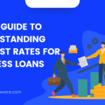 A Guide to Understanding Business Loan Interest Rates